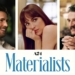 The “Materialists” Movie Review: When Love Becomes Math, and Desire Gets a Price Tag 14 | Mania Africa | maniainc.com The Materialists Movie Review - When Love Becomes Math, and Desire Gets a Price Tag - Mania Movies
