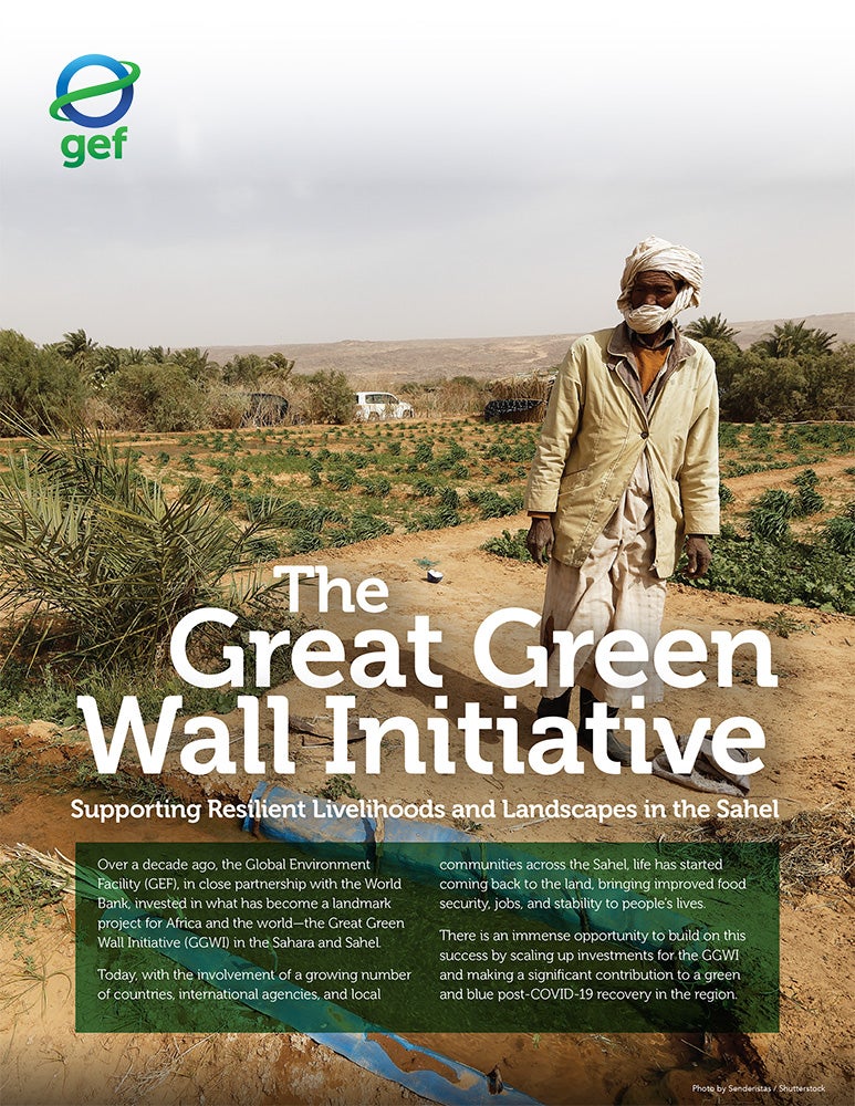 The Urgent Realities of Climate Change: Facts and Solutions for a Sustainable Future 20 | Mania Africa | maniainc.com A GEF poster on how the Great Green Wall Initiative has supported resilient livelihoods in the Sahel region